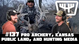 Pro Archery, Kansas Public Land, and Hunting Media w/ Chris Bee | HUNTR Podcast #137