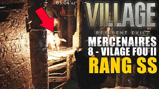 RESIDENT EVIL VILLAGE - MODE MERCENAIRES : 8 - VILLAGE FOU II  Comment avoir le Rang SS (Soluce)