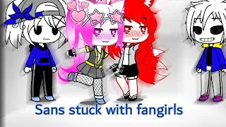 gacha undertale sans stuck with fan girls for 24 hours