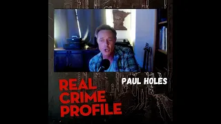 Real Crime Profile | #371: Interview with Cold Case Investigator Paul Holes 1