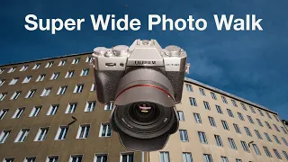 12mm POV PhotoWalk –Samyang 12mm and Fuji make Great Combo for Walk