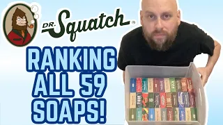 Ranking All 59 DR. SQUATCH SOAPS Worst-to-Best!