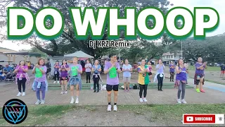 DO WHOOP | Dj KRZ Remix | Dance Workout  | Tiktok Viral |Coach Marlon BMD Crew