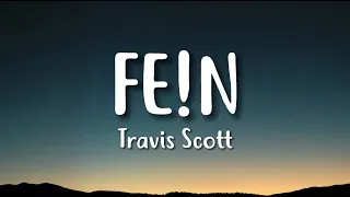 Travis Scott - FE!N (Lyrics)