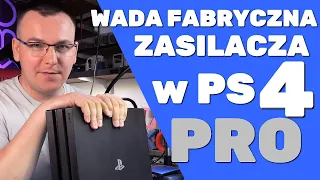 CZUĆ SPALENIZNE Z KONSOLI! Wada FABRYCZNA PS4 PRO i TUNING ZASILACZA!