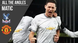 Nemanja Matic v Crystal Palace Goal | All the Angles | Manchester United