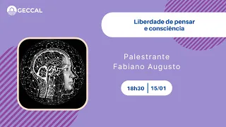 Liberdade de pensar e consciência - Fabiano Augusto | Palestra
