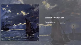 Schubert - Overture 644, Franz Schubert