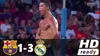 Barcelona vs Real Madrid 1-3  | 14 agustus 2017 All Goals & Extended Highlights