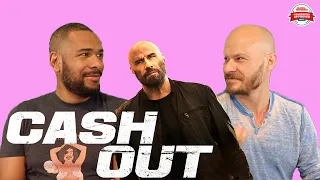 CASH OUT Movie Review **SPOILER ALERT**