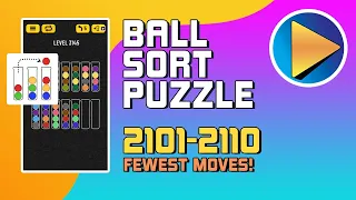 Ball Sort Puzzle Levels 2101 to 2110 Walkthrough [Fewest Moves!]