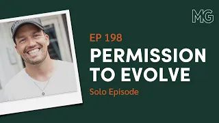 Permission to Evolve | The Mark Groves Podcast