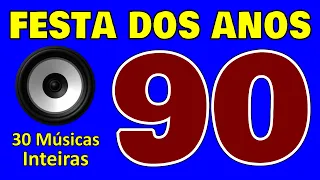 Festa dos Anos 90!!! 30 Dance Music com os Nomes!!! (Para deixar Rolar)