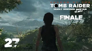 FINAL BATTLE PT 2 | Shadow of the Tomb Raider - PART 27 (FINALE) 99.88% FULLPLAY