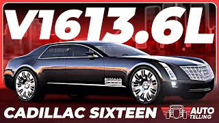 CADILLAC SIXTEEN tem V16 de 13600 CILINDRADAS!!!!!! EP 25