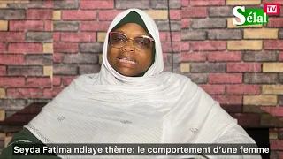 LEÇON MORAL D’UNE FEMME MUSULMAN AVEC SEYDA FATIMA NDIAYE