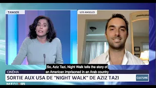Medi1 TV Interview of Night Walk Director Aziz Tazi