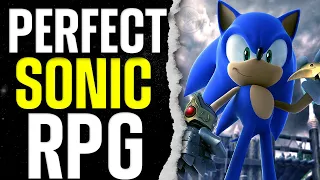 The Formula For The PERFECT Sonic RPG