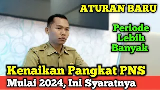 Aturan Baru Kenaikan Pangkat PNS Berubah Mulai 2024, Ini Syaratnya