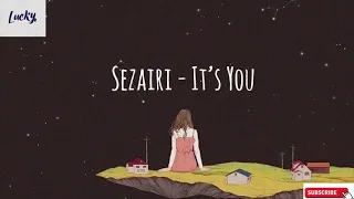 Sezairi - It's You || 1 Hour Full (1 Hour Loop)