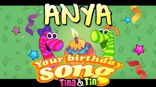 Tina & Tin Happy Birthday ANYA (Personalized Songs For Kids) #PersonalizedSongs