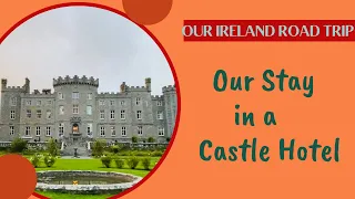 Our Ireland Road Trip - Our Stay in a Castle Hotel