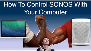 How to play music on your Sonos system from your Mac or PC