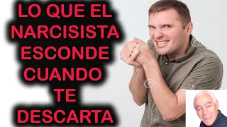 LO QUE EL NARCISISTA ESCONDE CUANDO TE DESCARTA