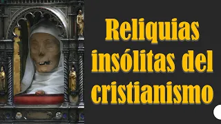 F. E. V. 05. RELIQUIAS INSÓLITAS DEL CRISTIANISMO