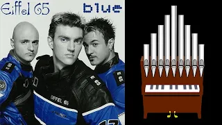 Blue (Eiffel 65) Pipe Organ Cover