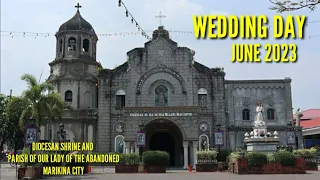 WEDDING at DIOCESAN SHRINE AND PARISH OF OUR LADY OF THE ABANDONED MARIKINA CITY |JUNE 2023|Part 1