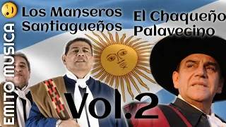 El Chaqueño Palavecino y Los Manseros Santiagueños // Éxitos Enganchados Originales Vol.2