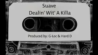 [199x] Suave - Dealin' Wit A Killa (Lyrics in description)