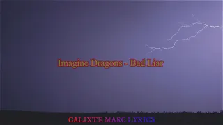 Imagine Dragons - Bad Liar  Lyrics Traduction en Francais 🎵🎵🎶🎶🎶🎶