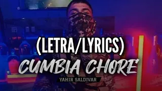 LA CUMBIA CHORE (LETRA/LYRICS) YAHIR SALDIVAR - SC-2