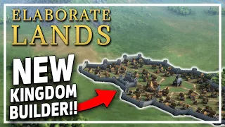 NEW City Builder!! - Elaborate Lands - Kingdom Builder Management Game