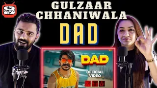 GULZAAR CHHANIWALA : Dad | Delhi Couple Reviews