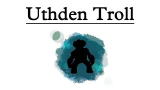 Uthden Troll - Magic the Gathering lore - Where is Uthden?