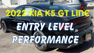 2022 Kia K5 GT Line - Entry Level Performance