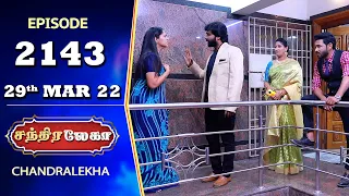 CHANDRALEKHA Serial | Episode 2143 | 29th Mar 2022 | Shwetha | Jai Dhanush | Nagashree | Arun