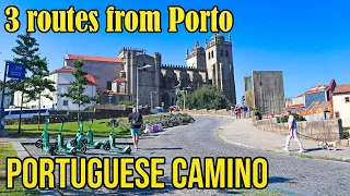 The Portuguese Camino - 3 routes from Porto