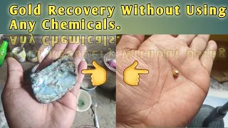 Paghiwalay ng Ginto sa Bato na hindi gumagamit ng anumang chemical.