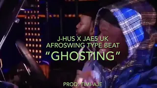 [FREE] J-Hus x Jae5 x UK Afroswing/Dancehall Type Beat- “Ghosting”(Prod. Timi-Aje)