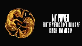 BEYONCÈ - MY POWER/RUN THE WORLD X DON'T JEALOUS ME CONCEPT LIVE VERSION