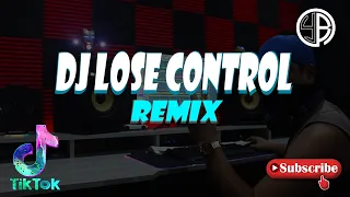 DJ LOSE CONTROL ( TikTok Viral 2022 ) | Dj YuanBryan ReMix