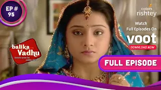 Gehna ने मांगी Dadisa से माफ़ी | Balika Vadhu | बालिका वधू | Full Episode | Ep. 95