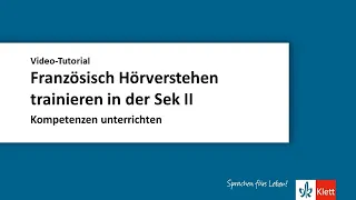 Online-Seminar - Französisch Hörverstehen trainieren in der Sekundarstufe II