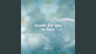 Made For Me To Love (Demo)