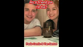 As a Friend pa rin ba? Yen Santos | Paolo Contis