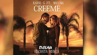 Karol G ft. Maluma - Creeme (DJ Clau Bachata Remix)